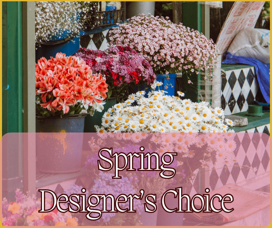 Spring Designer's Choice – House-of-Blooms